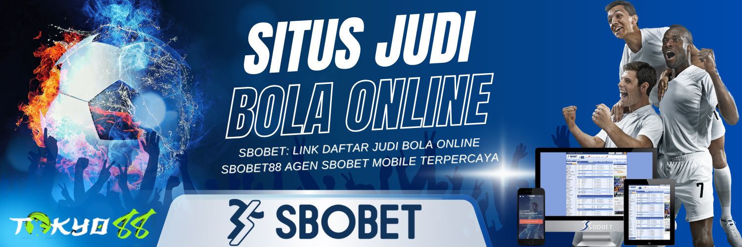 Agen Betting Sbobet Online Panduan Lengkap untuk Pemain Indonesia 238237485
